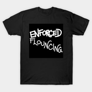 ENFORCED FLOUNCING 1 T-Shirt